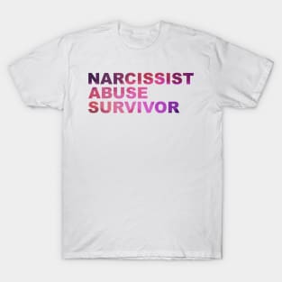 Say it loud! Narcissist Abuse Survivor (clear message, purple letters) T-Shirt